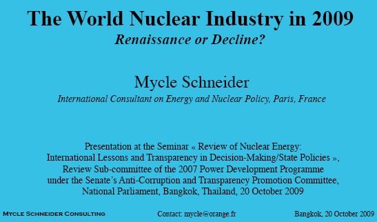 The World Nuclear Industry in 2009 - Renaissance or Decline?