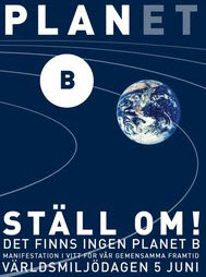 STÄLL OM - Det finns ingen planet B! Manifestation i vitt för vår framtid Världsmiljödagen 5 juni