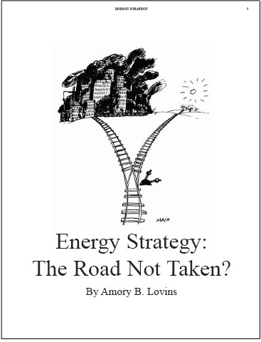 Lovins Amory . 1976. Energy Strategy: The Road Not Taken?. Reprinted from Foreign Affairs, October 1976 in Friends of the Earth’s Not Man Apart November 1977.