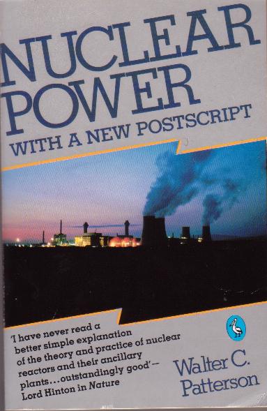 Walter C. Patterson. Nulcear Power.